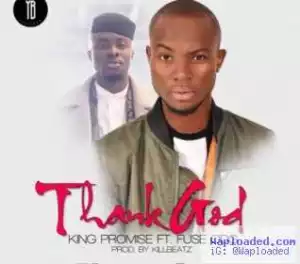 King Promise - Thank God ft. Fuse ODG